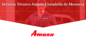Servicio Técnico Amana Ciutadella de Menorca 971727793