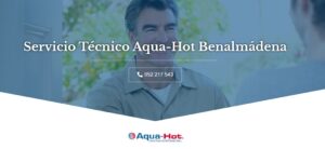 Servicio Técnico Aquahot Benalmádena 952210452