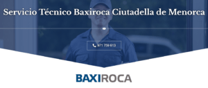 Servicio Técnico Baxiroca Ciutadella de Menorca 971727793
