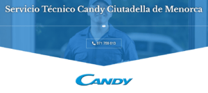 Servicio Técnico Candy Ciutadella de Menorca 971727793