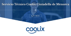 Servicio Técnico Coolix Ciutadella de Menorca 971727793