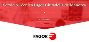 *Servicio Técnico Fagor Ciutadella de Menorca 971727793