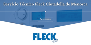 Servicio Técnico Fleck Ciutadella de Menorca 971727793