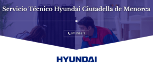 *Servicio Técnico Hyundai Ciutadella de Menorca 971727793