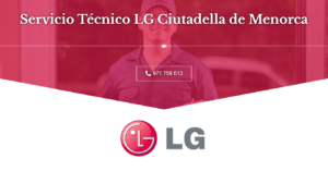 Servicio Técnico LG Ciutadella de Menorca 971727793