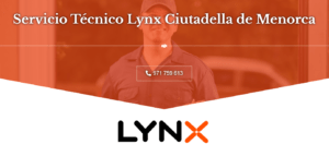 Servicio Técnico Lynx Ciutadella de Menorca 971727793