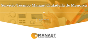 Servicio Técnico Manaut Ciutadella de Menorca 971727793