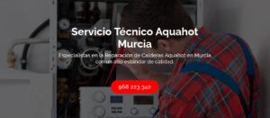 Servicio Técnico Aquahot Murcia 968217089