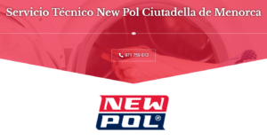 Servicio Técnico New Pol Ciutadella de Menorca 971727793
