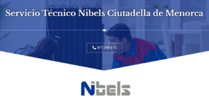 Servicio Técnico Nibels Ciutadella de Menorca 971727793