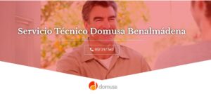 Servicio Técnico Domusa Benalmádena 952210452