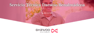 Servicio Técnico Daewoo Benalmadena 952210452