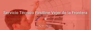 Servicio Técnico Firstline Vejer de la Frontera 956 271 864