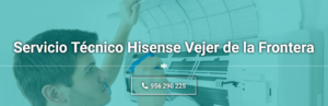 Servicio Técnico Hisense Vejer de la Frontera 956 271 864