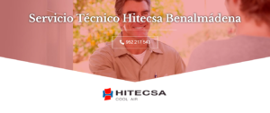 Servicio Técnico Hitecsa Benalmádena 952210452