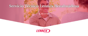 Servicio Técnico Lennox Benalmádena 952210452