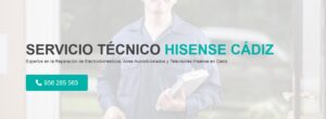 Servicio Técnico Hisense Cadiz 956271864