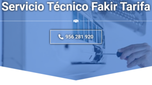 Servicio Técnico Fakir Tarifa  956271864