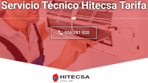 Servicio Técnico Hitecsa Tarifa  956271864