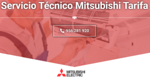 Servicio Técnico Mitsubishi Tarifa  956271864