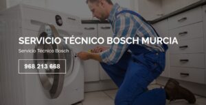 Servicio Técnico Bosch Murcia 968217089