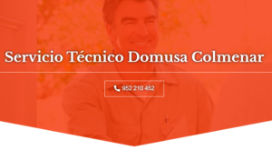 Servicio Tecnico Domusa Colmenar 952210452