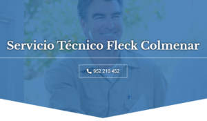 Servicio Tecnico Fleck Colmenar 952210452