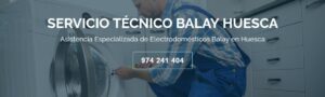 Servicio Técnico Balay Huesca 974226974