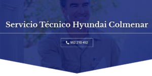 Servicio Tecnico Hyundai Colmenar 952210452