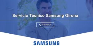 Servicio Técnico Samsung Girona 972396313