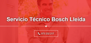 Servicio Técnico Bosch Lleida 973 194 055