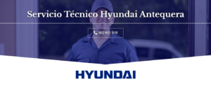 Servicio Técnico Hyundai Antequera 952210452