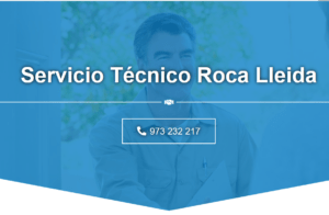 Servicio Técnico Roca Lleida  973 194 055