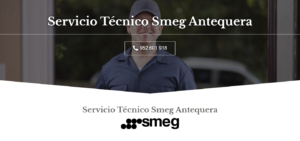 Servicio Técnico Smeg Antequera 952210452