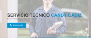 Servicio Técnico Candy Cadiz 956271864