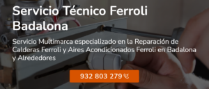 Servicio Técnico Ferroli Badalona 934242687