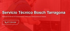 Servicio Técnico Bosch Tarragona  977208381