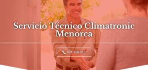 Servicio Técnico Climatronic Menorca 971727793