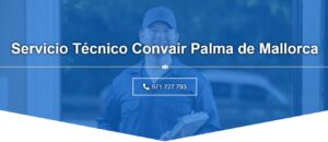 Servicio Técnico Convair Palma de Mallorca 971727793