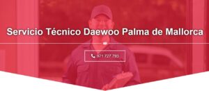 Servicio Técnico Daewoo Palma de Mallorca 971727793