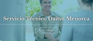 Servicio Técnico Daitsu Menorca 971727793