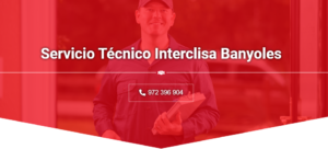 Servicio Técnico Interclisa Banyoles 972396313