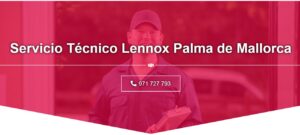 Servicio Técnico Lennox Palma de Mallorca 971727793