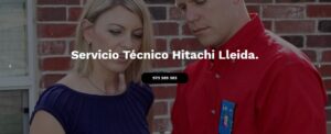 Servicio Técnico Hitachi Lleida 973194055