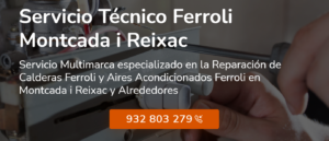 Servicio Técnico Ferroli Montcada i Reixac 934242687