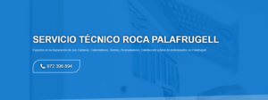 Servicio Técnico Roca Palafrugell 972396313
