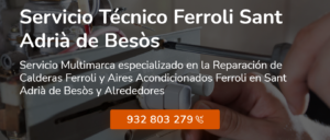 Servicio Técnico Ferroli Sant Adría de Besos 934242687