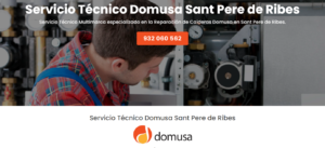 Servicio Técnico Domusa Sant Pere de Ribes 934242687