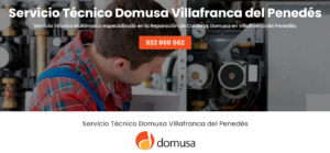 Servicio Técnico Domusa Villafranca del Penedés 934242687
