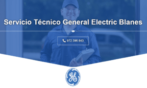 Servicio Técnico General electric Blanes 972396313